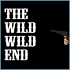 The Wild Wild End
